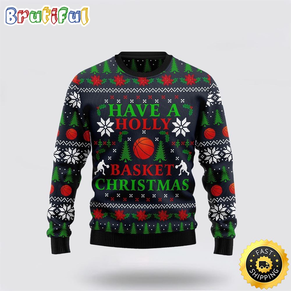 Holly Basket Basketball Christmas Ugly Christmas Sweater Christmas Gift For That Everyone Will Love